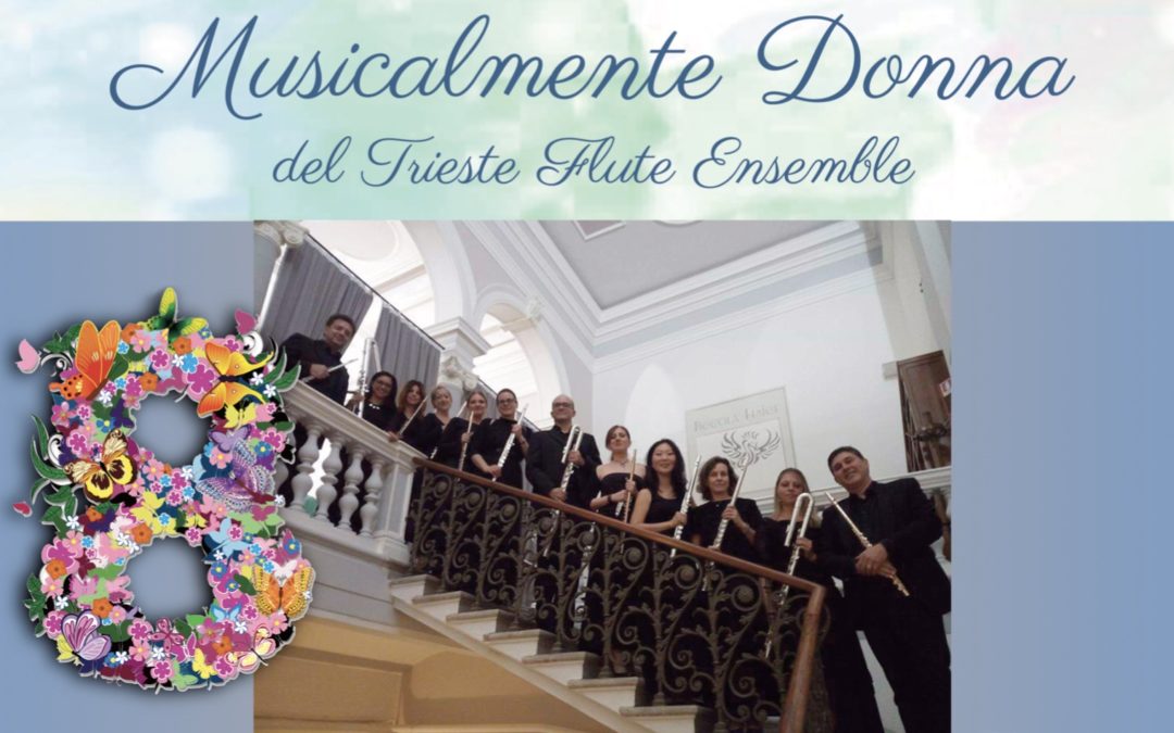 Musicalmente Donna del Trieste Flute Ensemble